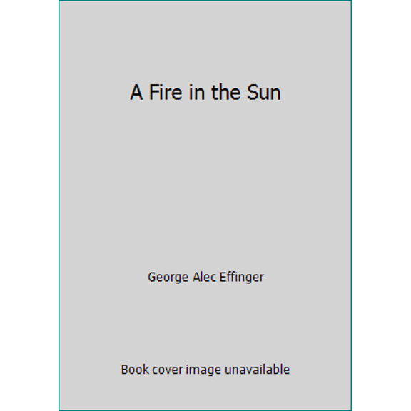 Pre-Owned A Fire in the Sun (Mass Market Paperback) 0553274074 9780553274073