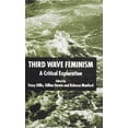 thumbnail image 1 of Pre-Owned Third Wave Feminism: A Critical Exploration, (Hardcover), 1 of 1