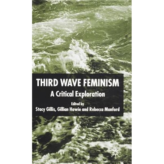 Pre-Owned Third Wave Feminism: A Critical Exploration, (Hardcover)