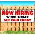 thumbnail image 2 of Now Hiring Work Today Paid 13 oz Vinyl Banner With Metal Grommets, 2 of 5