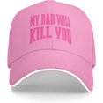 thumbnail image 1 of My Dad Will Kill You Hat Funny Baseball Cap, 1 of 7