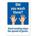 thumbnail image 1 of SignMission OS-NS-A-1218-25571 OSHA Notice Aluminum Sign - Did You Wash Them, 1 of 1