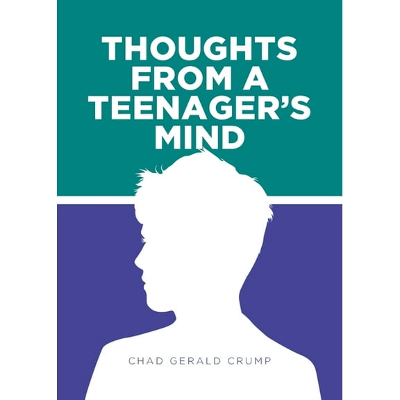 Thoughts from a Teenager's Mind, (Paperback)