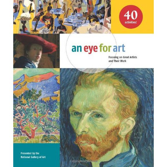 An Eye for Art: Focusing on Great Artists and Their Work
