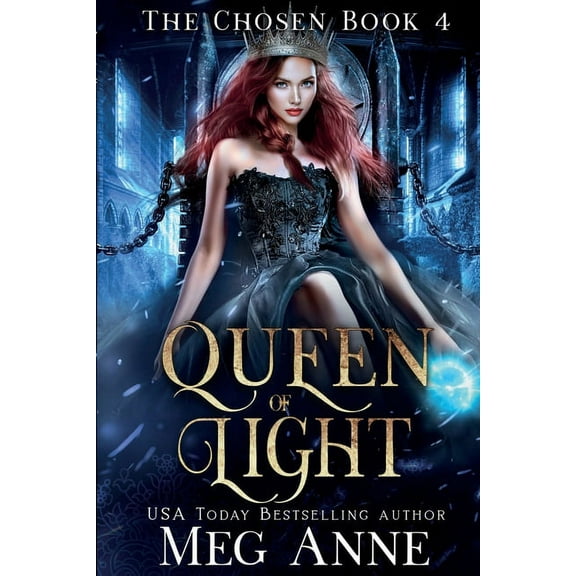 Chosen Queen of Light, Book 4, (Paperback)