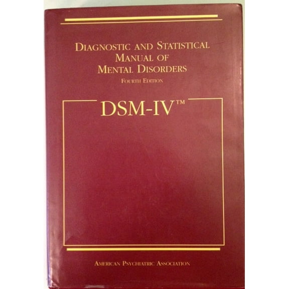 DSM-IV: Diagnostic and Statistical Manual of Mental Disorders