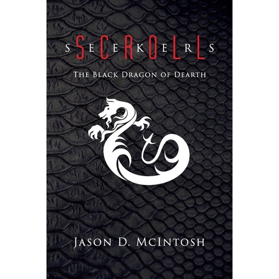 Scroll Seekers: The Black Dragon of Dearth, (Paperback)