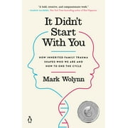 It Didn't Start with You: How Inherited Family Trauma Shapes Who We Are and How to End the Cycle, (Paperback)
