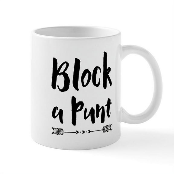 CafePress - Block A Punt Mugs - 11 oz Ceramic Mug - Novelty Coffee Tea Cup
