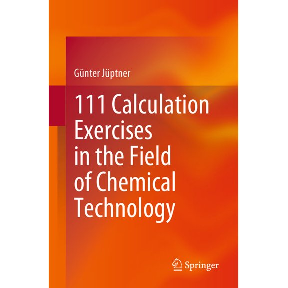 111 Calculation Exercises in the Field of Chemical Technology, (Paperback)