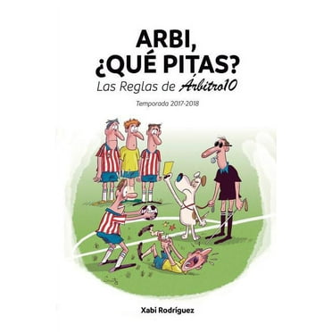 Arbi, qu pitas?: Las Reglas de rbitro10 (Paperback)