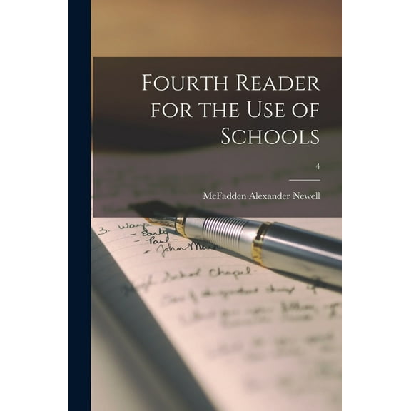 Fourth Reader for the Use of Schools; 4 (Paperback)