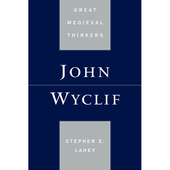 Great Medieval Thinkers John Wyclif, (Paperback)