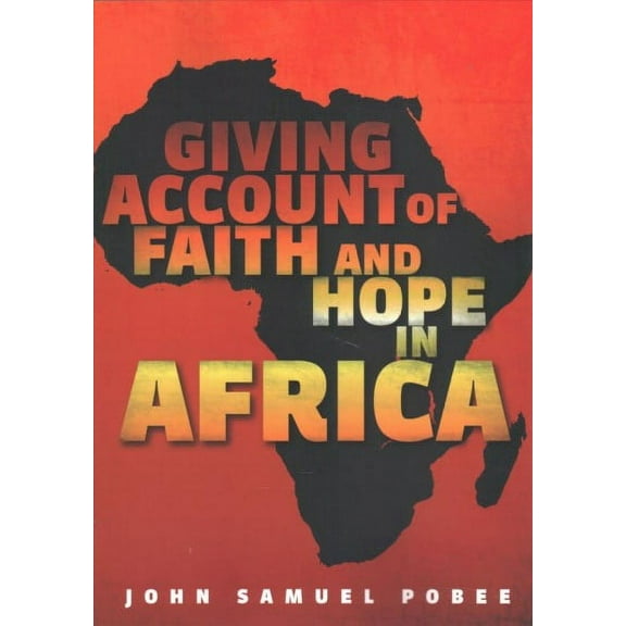 Giving Account of Faith and Hope in Africa (Paperback)