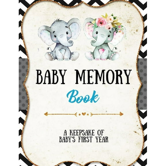 Baby Memory Book: Baby Memory Book: Special Memories Gift, First Year Keepsake, Scrapbook, Attach Photos, Write And Reco, (Paperback)