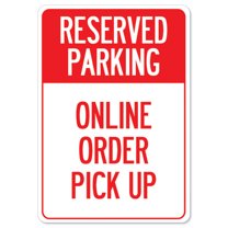 Public Safety Sign - Reserved Parking Online Order Pick Up | Peel And Stick Wall Graphic | Protect Your Business, Municipality, Home & Colleagues | Made in the USA