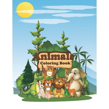 Animals Coloring book: animals coloring book with animal's name for kids and toddlers (Paperback)