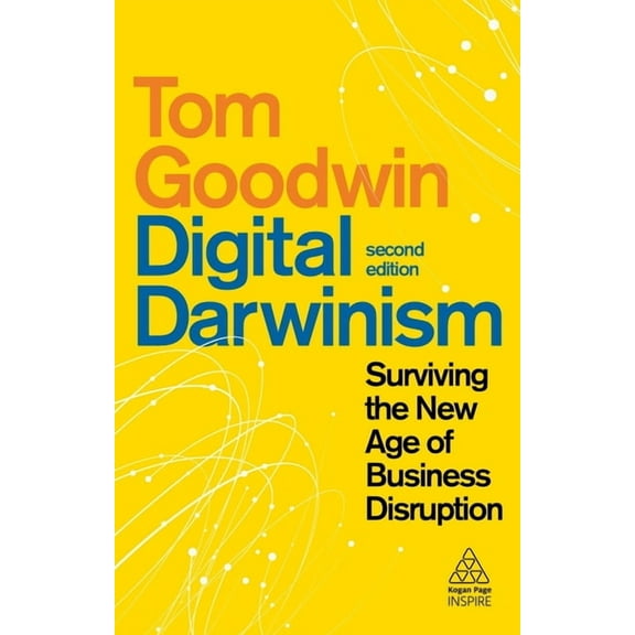 Kogan Page Inspire Digital Darwinism: Surviving the New Age of Business Disruption, (Paperback)