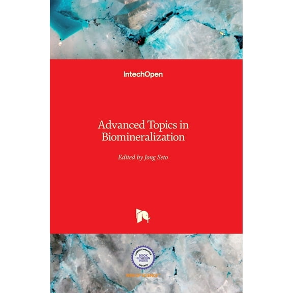 Advanced Topics in Biomineralization (Hardcover)