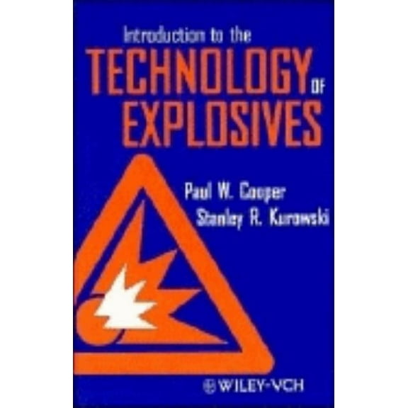 Introduction to the Technology of Explosives, (Hardcover)