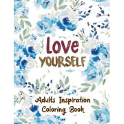 VOLOXX STUDIO Love Yourself: Adults Inspiration Coloring Book, Designs for Adults Relaxation, Release Your Anger, Stress Relief Curse Words, Christmas Gift idea. (Paperback)