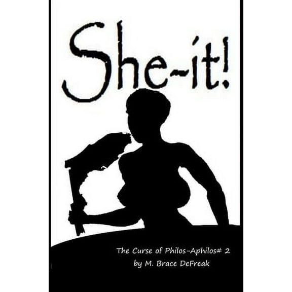 Curse Of Philos-Aphilos: She-It (Paperback)