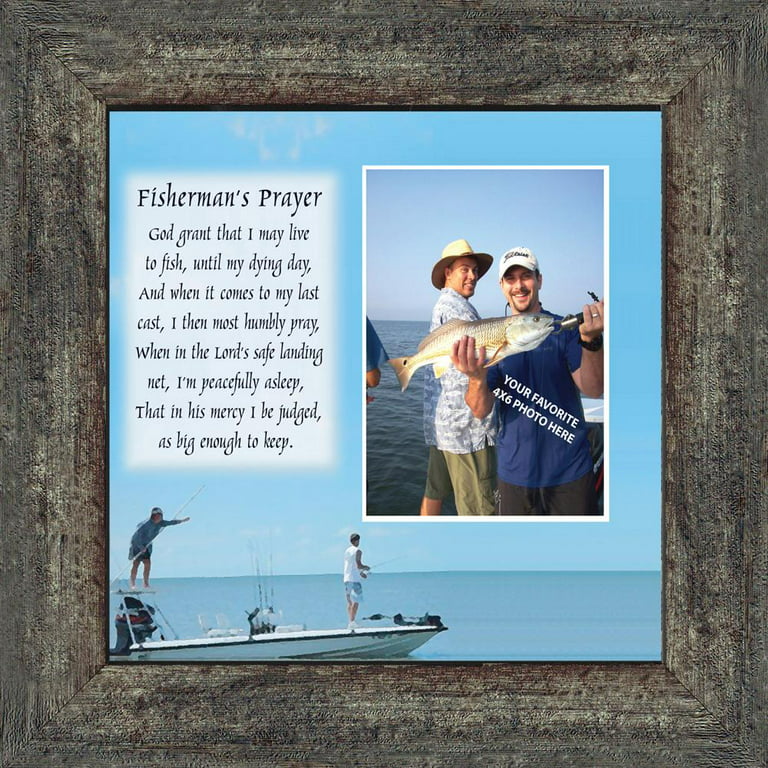 Fisherman's Prayer, Fishing Gifts, Beach, Boating or Fishing Decor,  Personalized Picture Frame, 10X10 9703