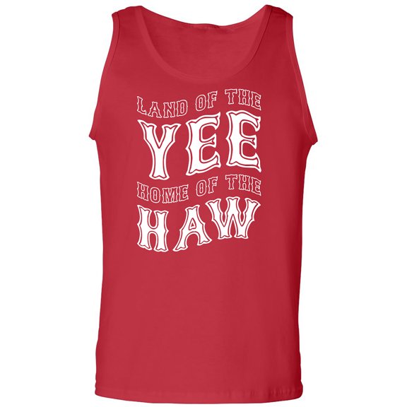 Land Of The Yee Home Of The Haw Adult Tank Top