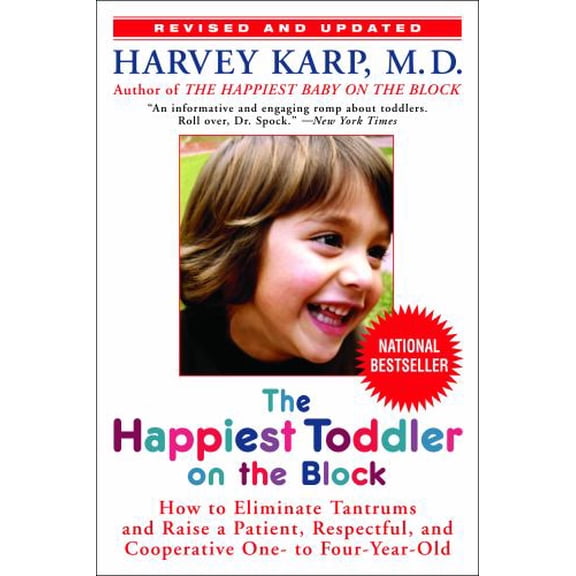 Pre-Owned The Happiest Toddler on the Block: How to Eliminate Tantrums and Raise a Patient, Respectful, and Cooperative One- to Four-Year-Old: Revised Edition Paperback