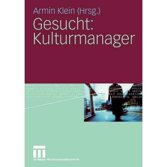 Gesucht: Kulturmanager, (Paperback)