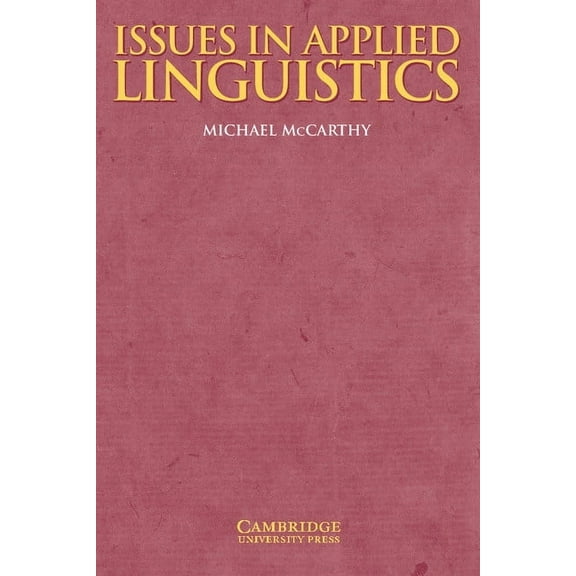 Cambridge Applied Linguistics Issues in Applied Linguistics, (Paperback)