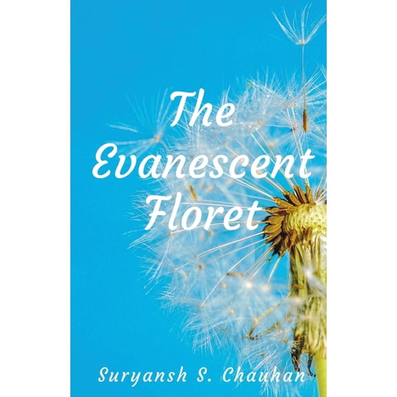 The Evanescent Floret, (Paperback)