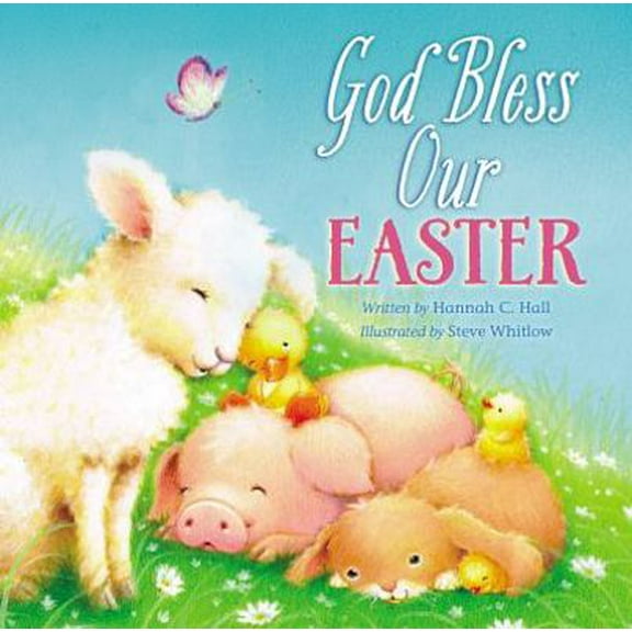 Pre-Owned God Bless Our Easter: An Easter and Springtime Book for Kids (Board book) 1400324173 9781400324170