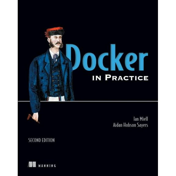 Docker in Practice, Second Edition (Edition 2) (Paperback)