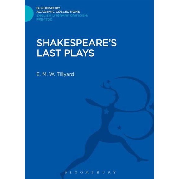 Bloomsbury Academic Collections: English Shakespeare's Last Plays, (Hardcover)