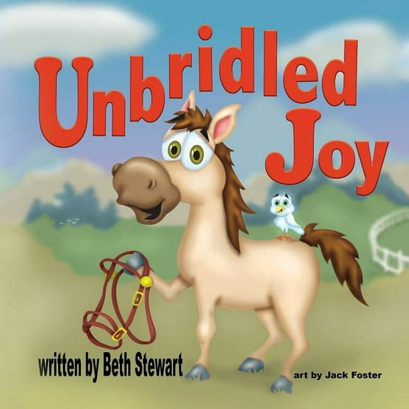 Unbridled Joy, (Paperback)