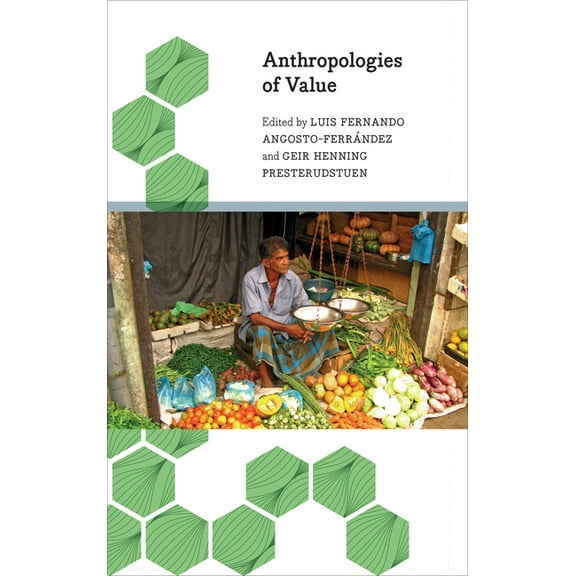 Anthropology, Culture & Society: Anthropologies of Value (Hardcover)