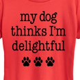 thumbnail image 2 of Instant Message - Dog Thinks I'm Delightful - Women's Short Sleeve Graphic T-Shirt, 2 of 6