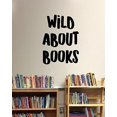 thumbnail image 3 of Wild About Books School Vinyl Lettering Art Wall Sticker Decals Classroom Decor Quote 17x23-Inch Black, 3 of 5