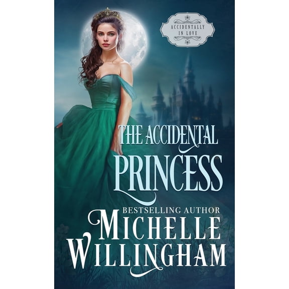The Accidental Princess, (Paperback)