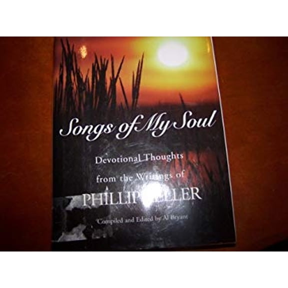 Pre-Owned Songs of My Soul: Devotional Thoughts from the Writings of W. Phillip Keller, by W Phillip Keller, (Paperback), Religion, English