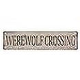 thumbnail image 6 of Metal Sign Tin Sign Werewolf Crossing Street Sign, Quality Metal Sign, Novelty Sign For Farm House Garage Wall Decor Tin Sign 16 X 4 Inch, 6 of 6