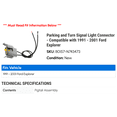 thumbnail image 2 of Parking and Turn Signal Light Connector - Compatible with 1991 - 2001 Ford Explorer 1992 1993 1994 1995 1996 1997 1998 1999 2000, 2 of 2