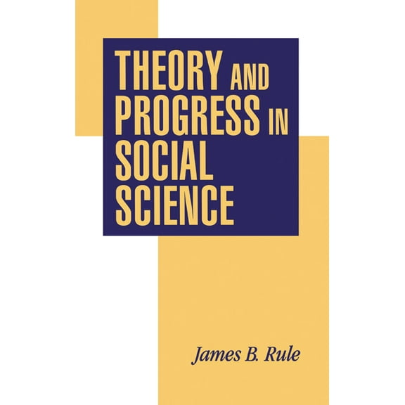Theory and Progress in Social Science, (Hardcover)