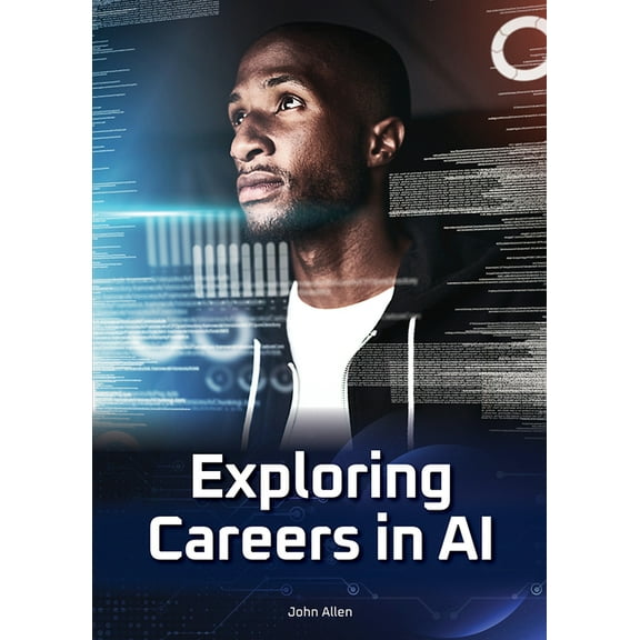Exploring Careers in AI, (Hardcover)