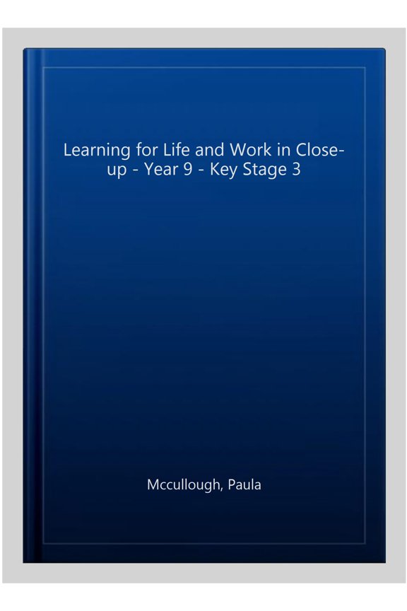 Pre-Owned Learning for Life and Work in Close-Up - Year 9 - Key Stage 3 Paula McCullough (Paperback)