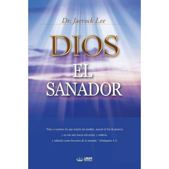 Dios El Sanador: God the Healer (Spanish), (Paperback)