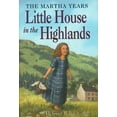 thumbnail image 1 of Pre-Owned The Little House in the Highlands (Little House The Martha Years) (Paperback) 0064407128 9780064407120, 1 of 1