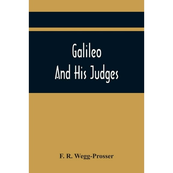 Galileo And His Judges, (Paperback)