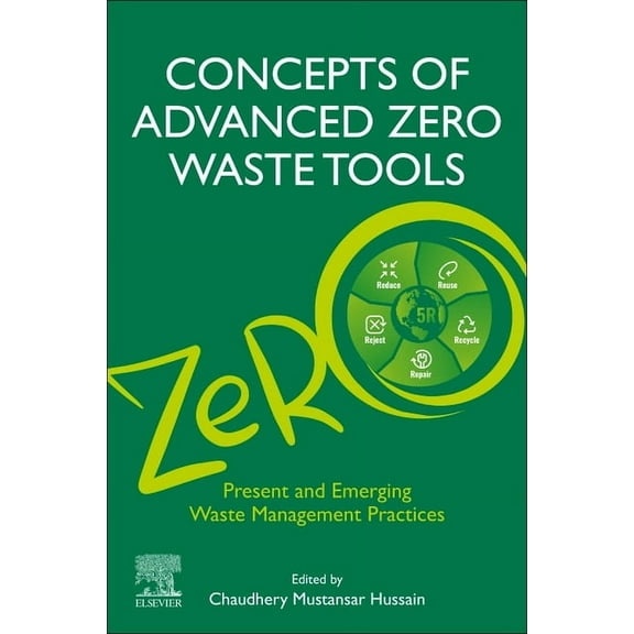 Concepts of Advanced Zero Waste Tools: Present and Emerging Waste Management Practices, (Paperback)